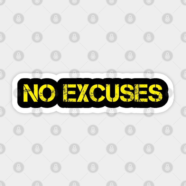 No excuses Sticker by reesea